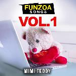 Funzoa Songs, Vol. 1 - Bojo Teddy Song Download